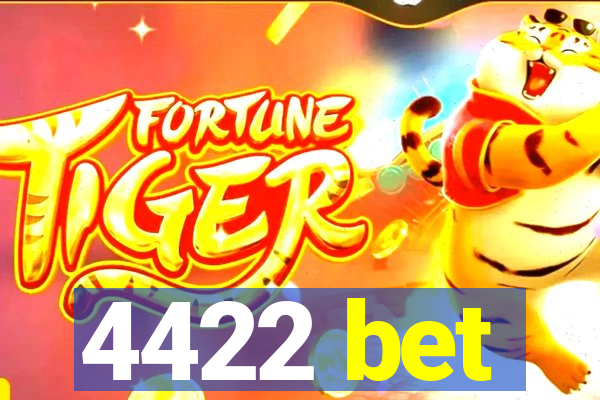 4422 bet